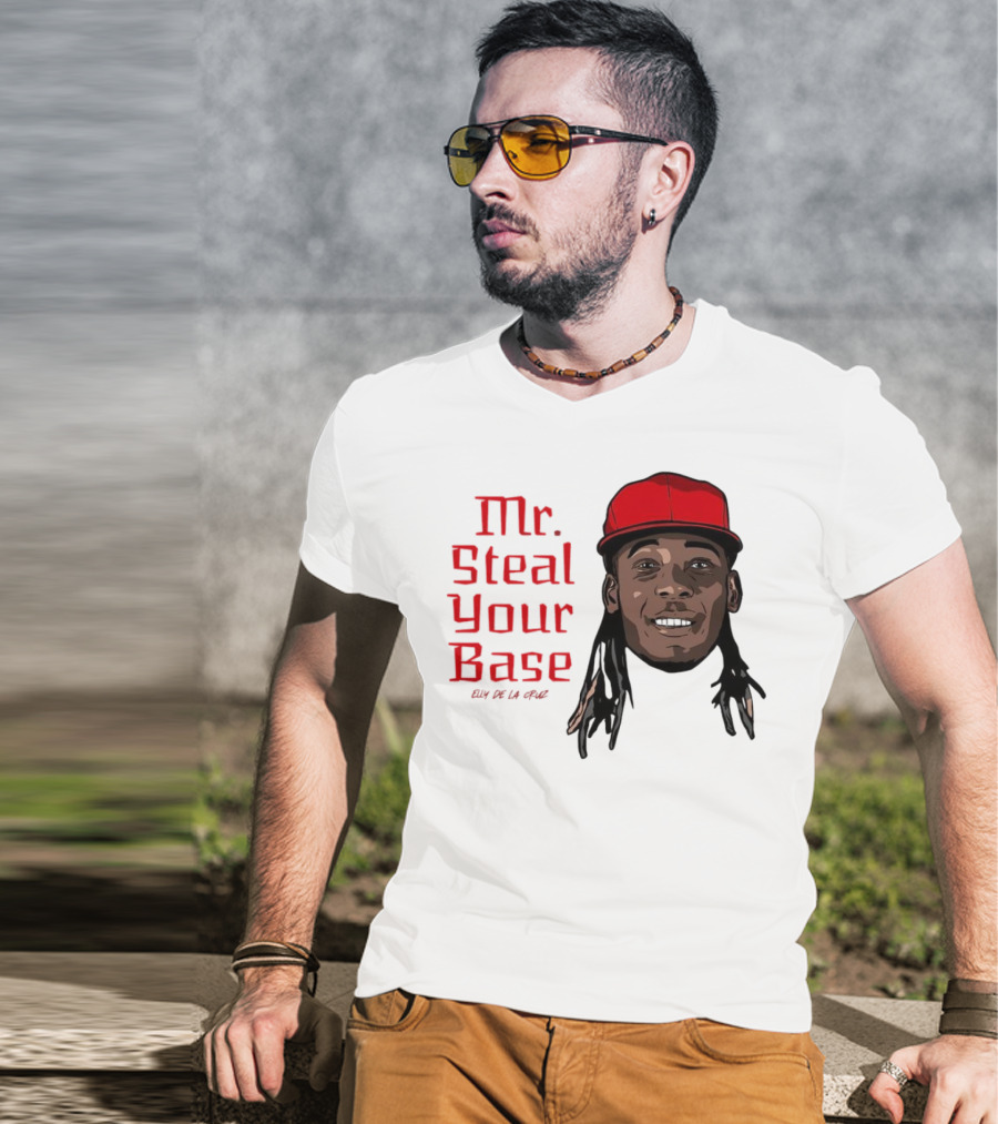 Elly De La Cruz Cincinnati Reds Mr. Steal Your Base Red Cap T-Shirt