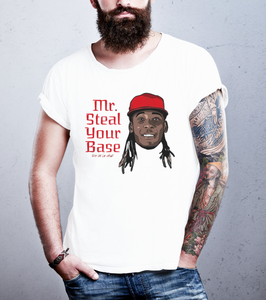 Elly De La Cruz Cincinnati Reds Mr. Steal Your Base Red Cap T-Shirt