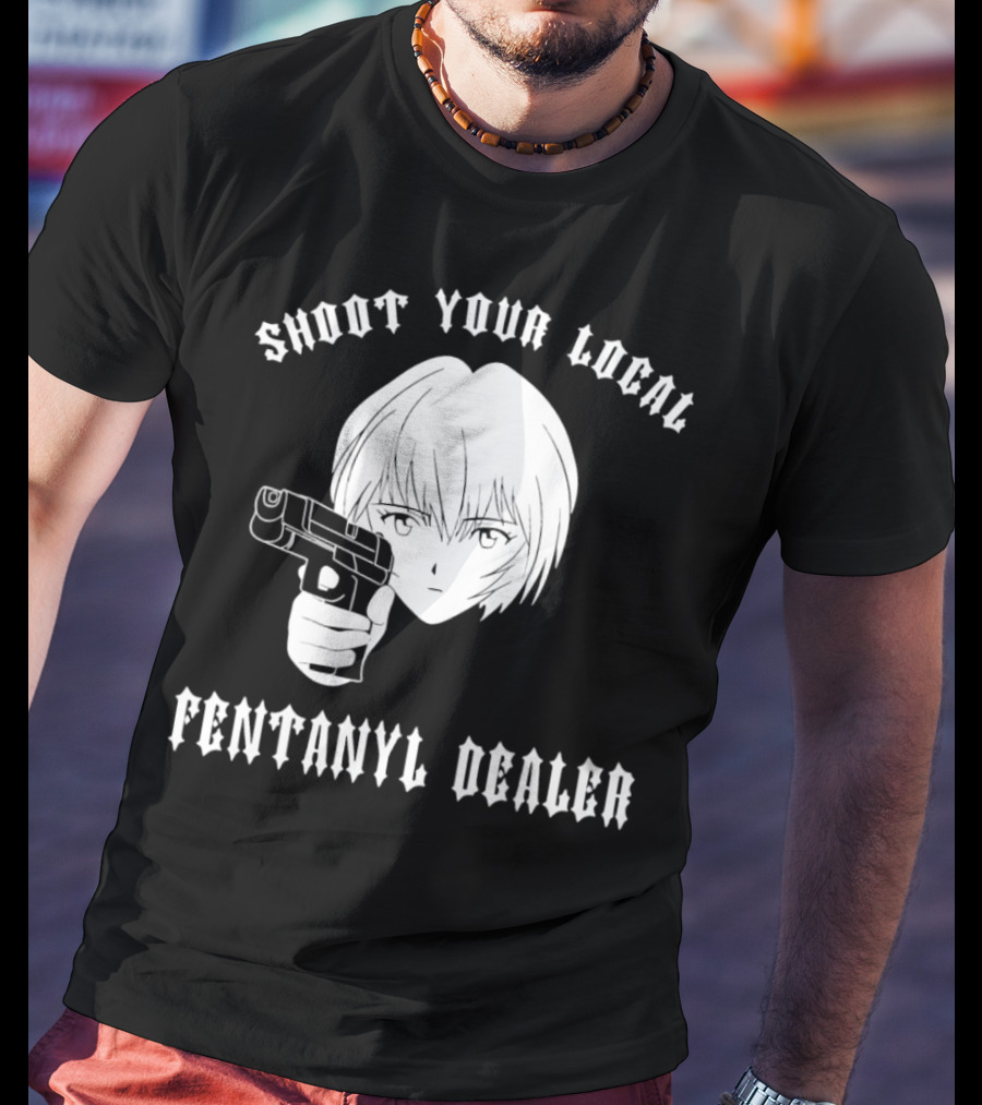 Shoot Your Local Fentanyl Dealer Anime Style Gun T-Shirt
