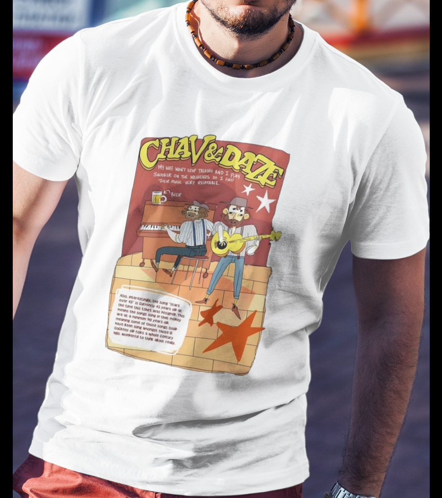 Chav And Dave My Wife Won't Stop Talking And I Play Snooker On The Weekends Music Very Relaxing T-Shirt