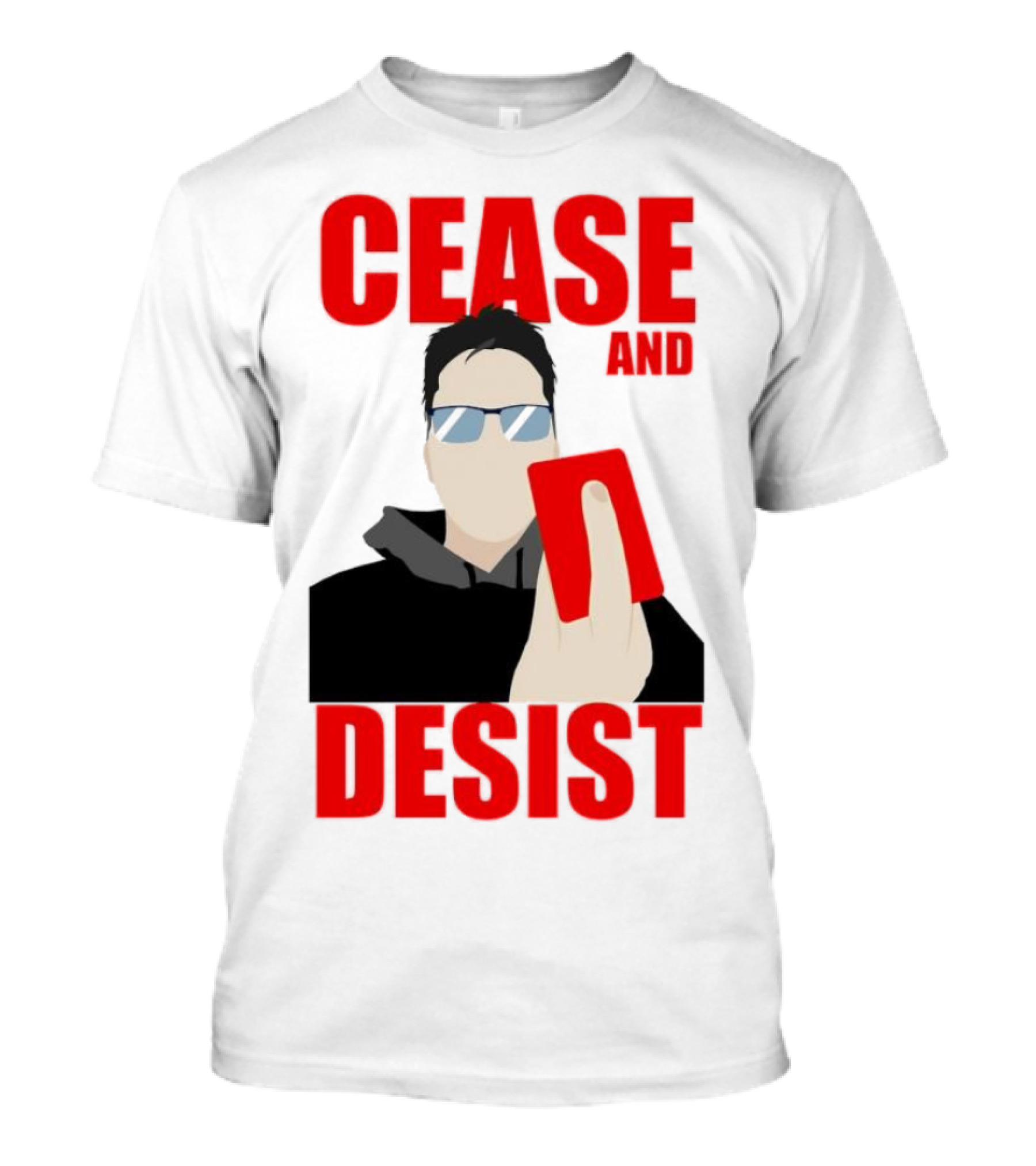 CEASE AND DESIST Red Card Warning T-Shirt
