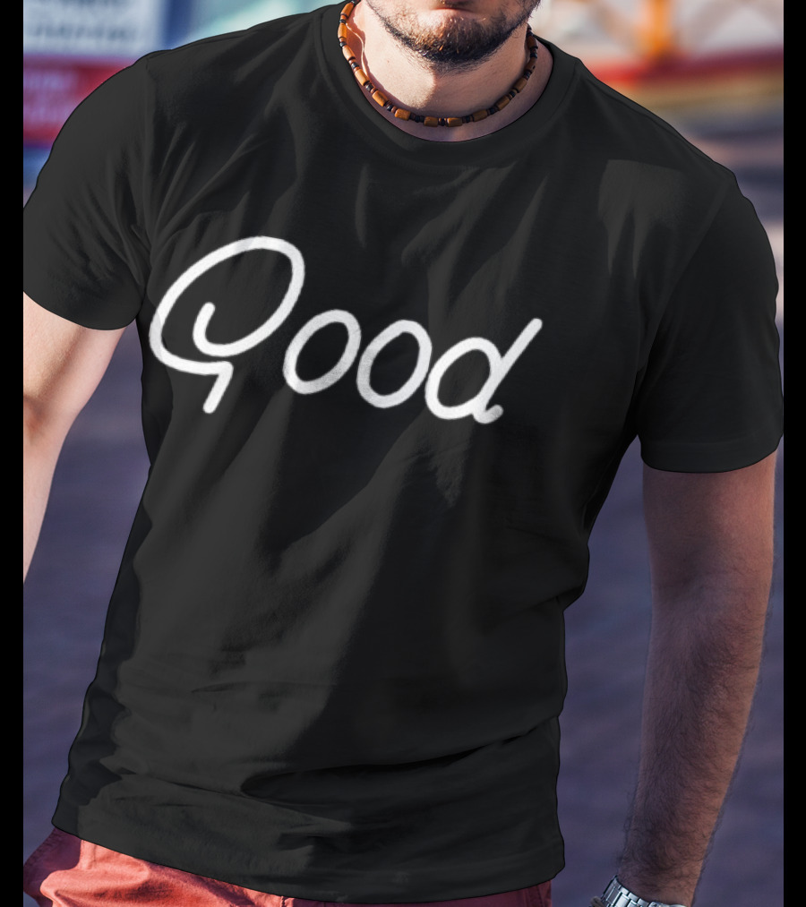 JynxzI Good T-Shirt