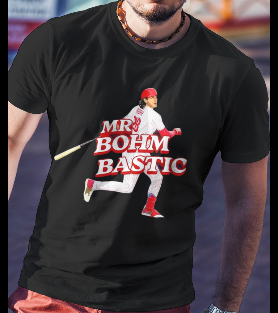 Philadelphia Phillies Alec Bohm Mr. Bohm Bastic Baseball Player T-Shirt