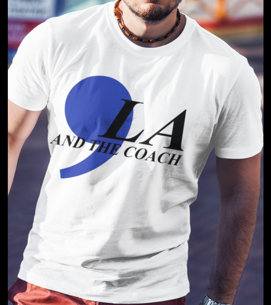 Comma LA And The Coach T-Shirt