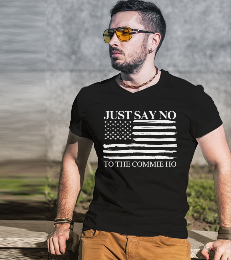 Just Say No To The Commie Ho With US Flag T-Shirt