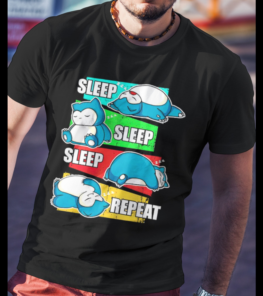 Sleep Sleep Sleep Repeat Snorlax Pokémon Life T-Shirt