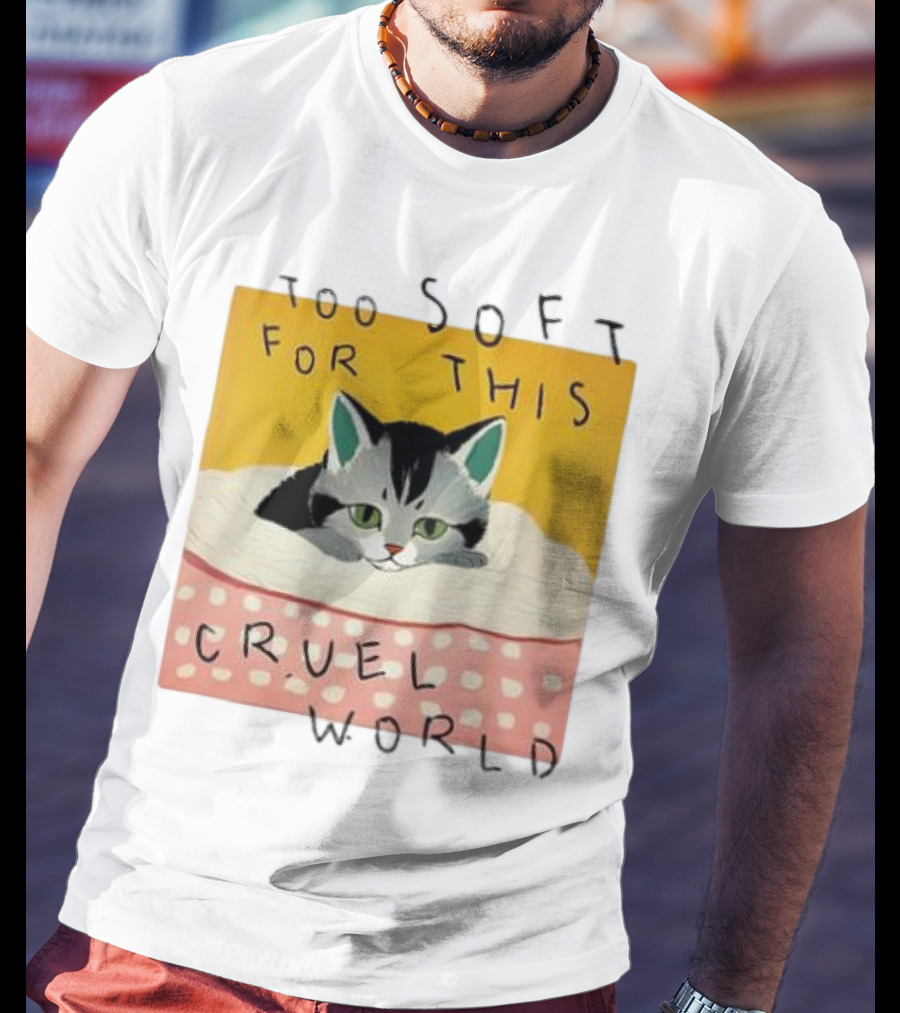 Too Soft For This Cruel World Cat In Cozy Blanket T-Shirt
