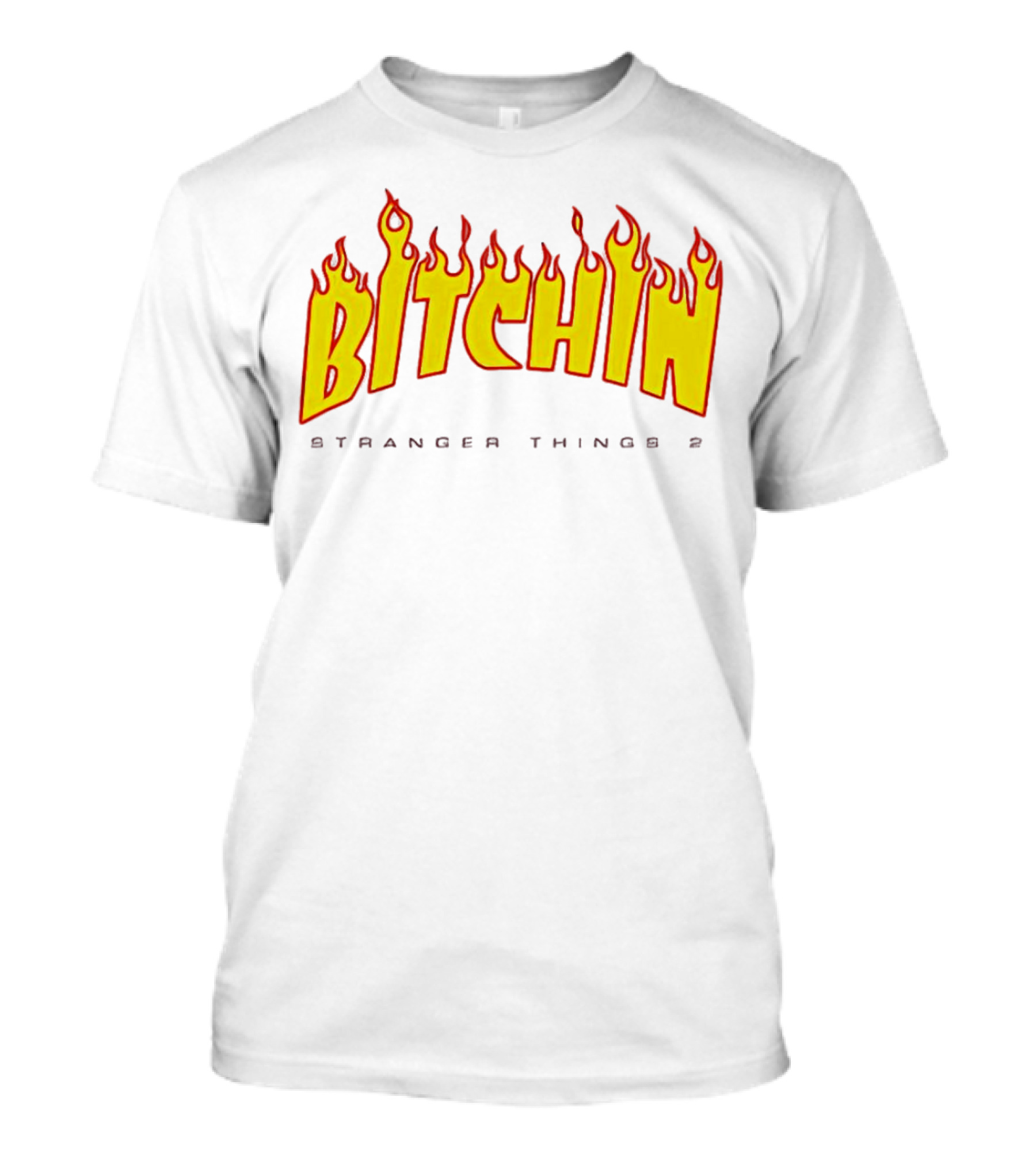 Bitchin Stranger Things 2 Flame T-Shirt