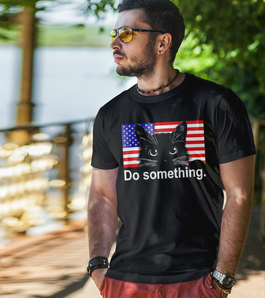 Cat Do Something America Flag T-Shirt