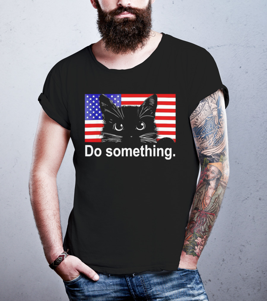 Cat Do Something America Flag T-Shirt