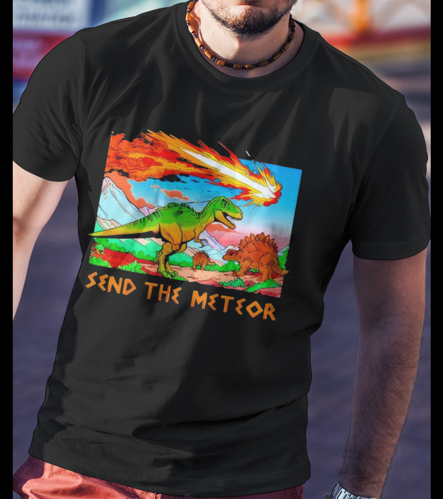 Send The Meteor Dinosaur T-Rex And Stegosaurus Meteor Impact T-Shirt