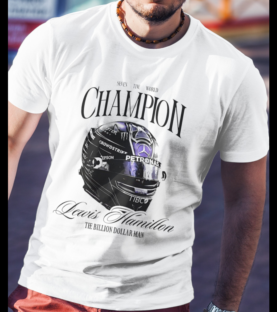 Seven Time World Champion Lewis Hamilton Petronas Crowdstrike The Billion Dollar Man T-Shirt