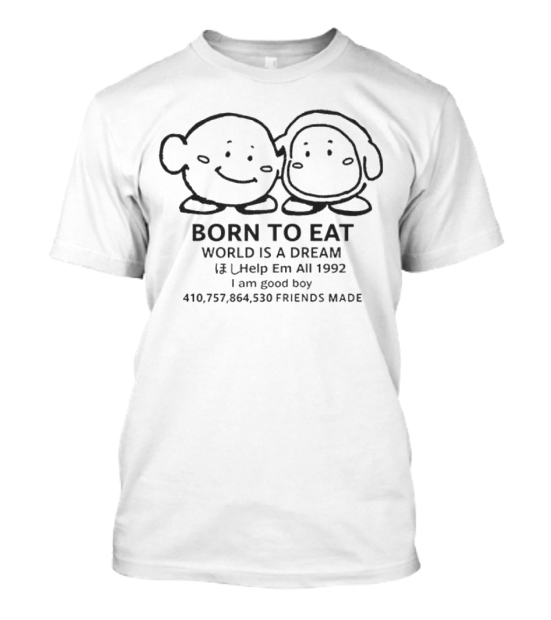 Kirby And Waddle Dee Born To Eat The World Is A Dream T-Shirt