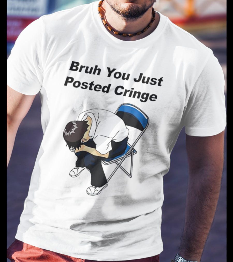 Bruh You Just Posted Cringe Meme Anime Guy Folded Chair T-Shirt