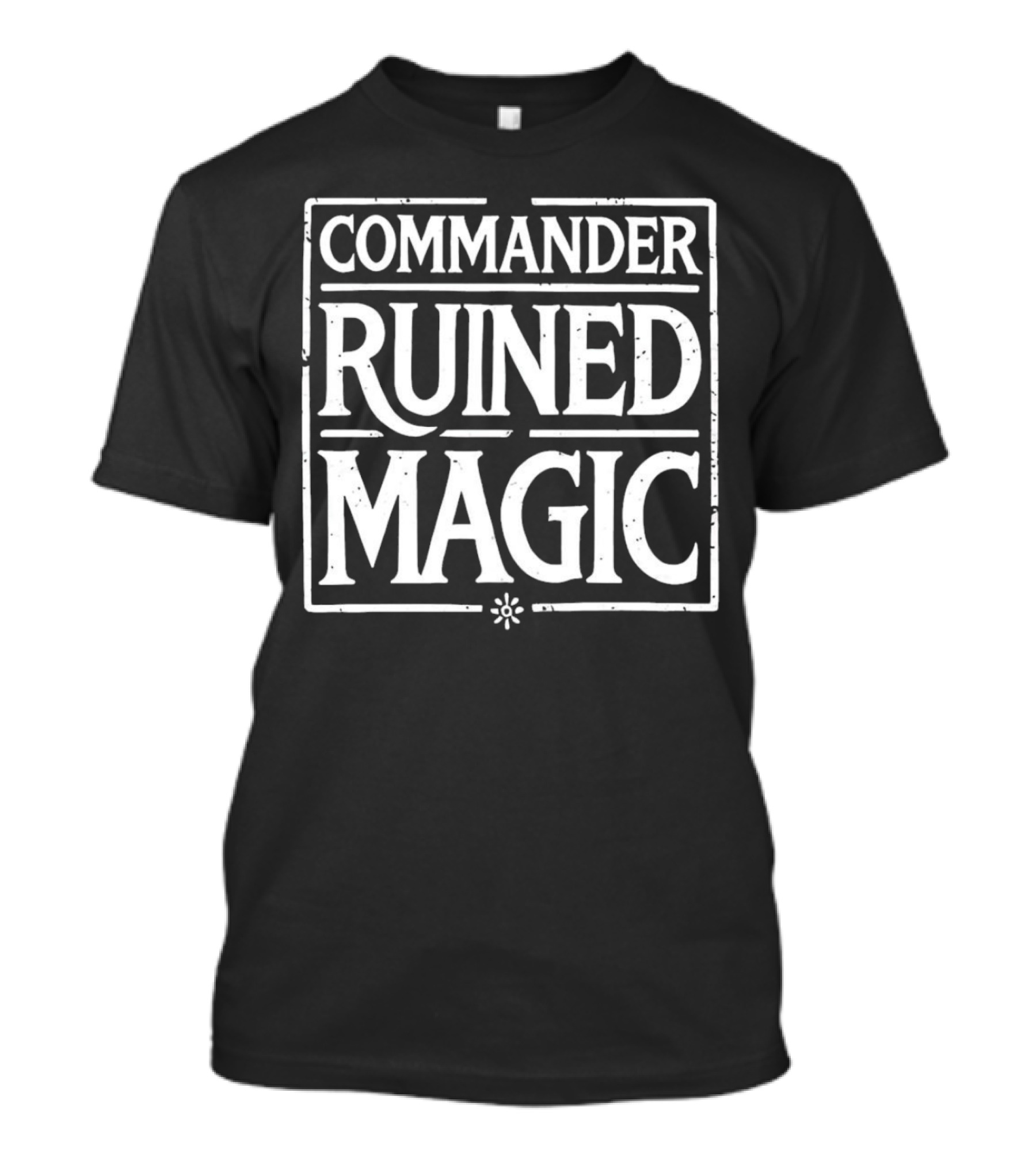 Commander Ruined Magic T-Shirt