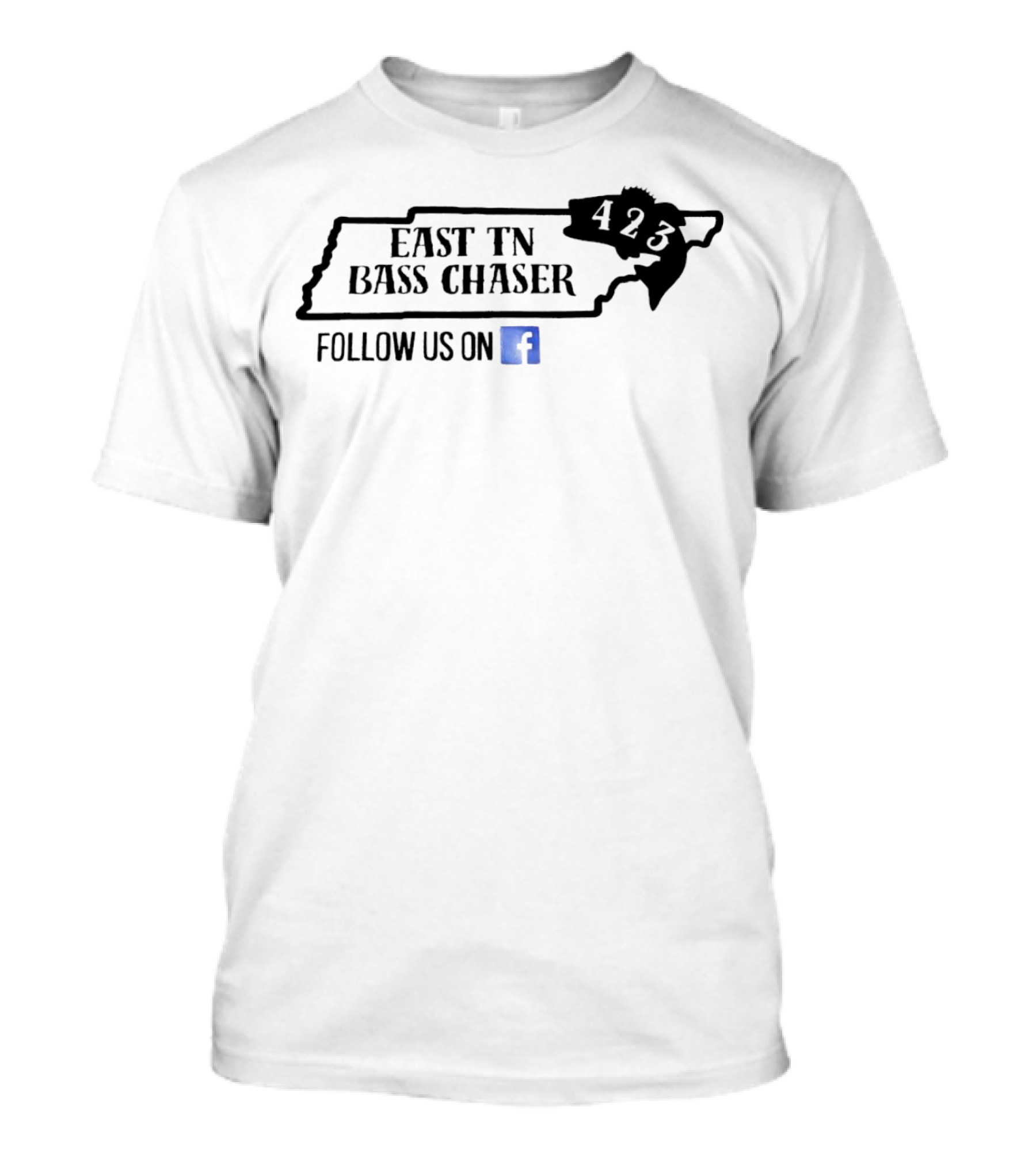 East TN Bass Chaser 423 Follow Us On Facebook T-Shirt