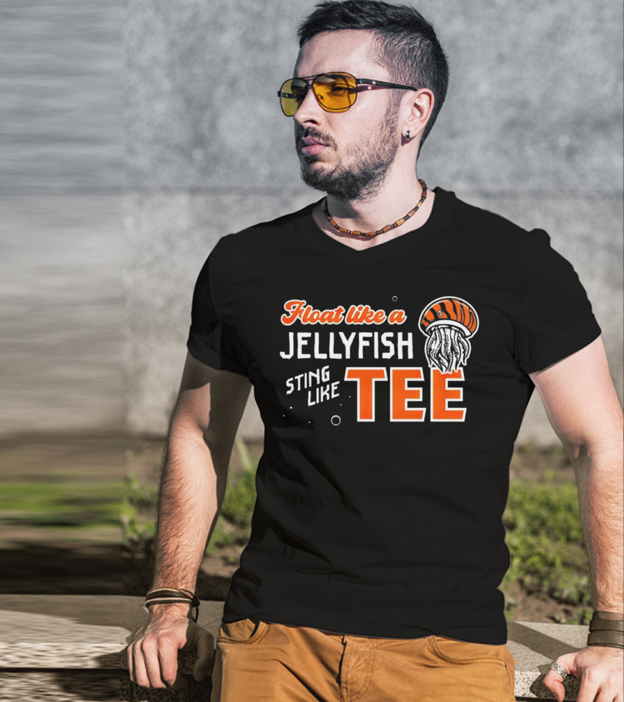 Float Like A Jellyfish Sting Like T-Shirt