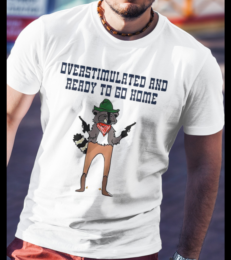 Overstimulated And Ready To Go Home Raccoon Cowboy With Guns And Bandana T-Shirt