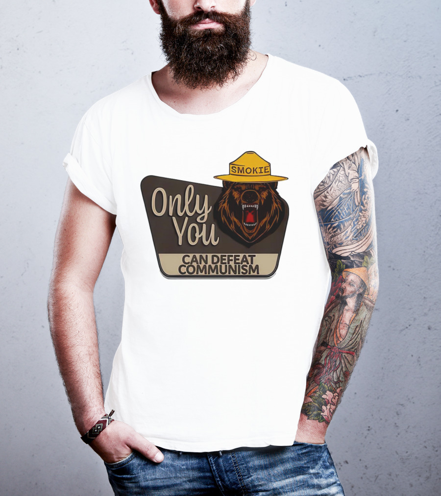 Smokie Only You Can Defeat Communism Bear With Hat T-Shirt