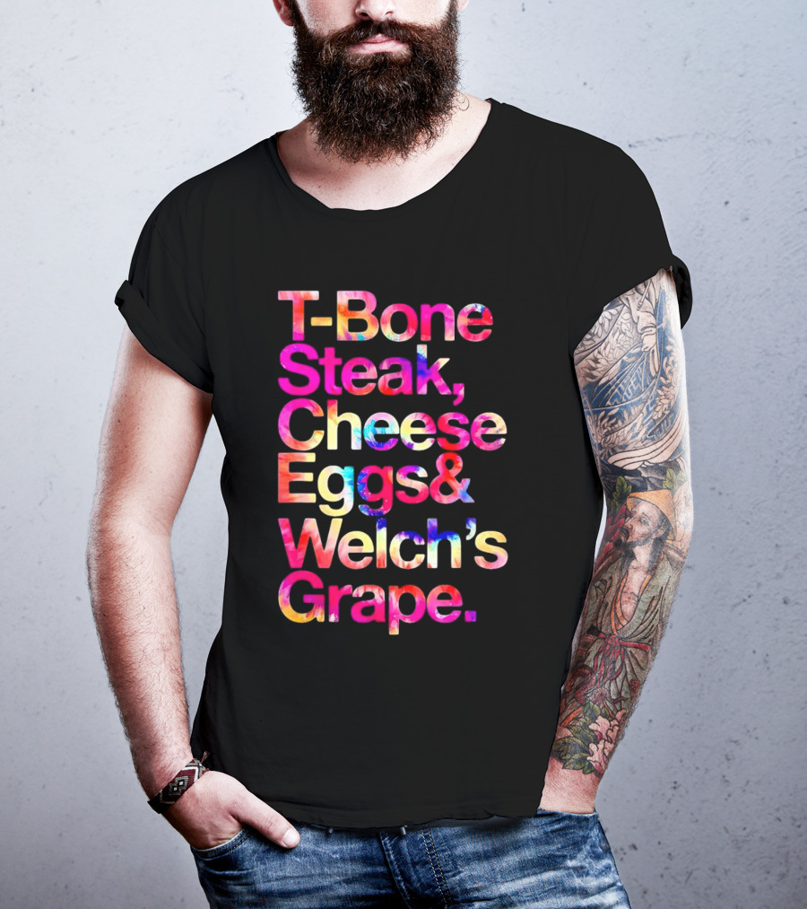 T-Bone Steak Cheese Eggs Welch's Grape T-Shirt
