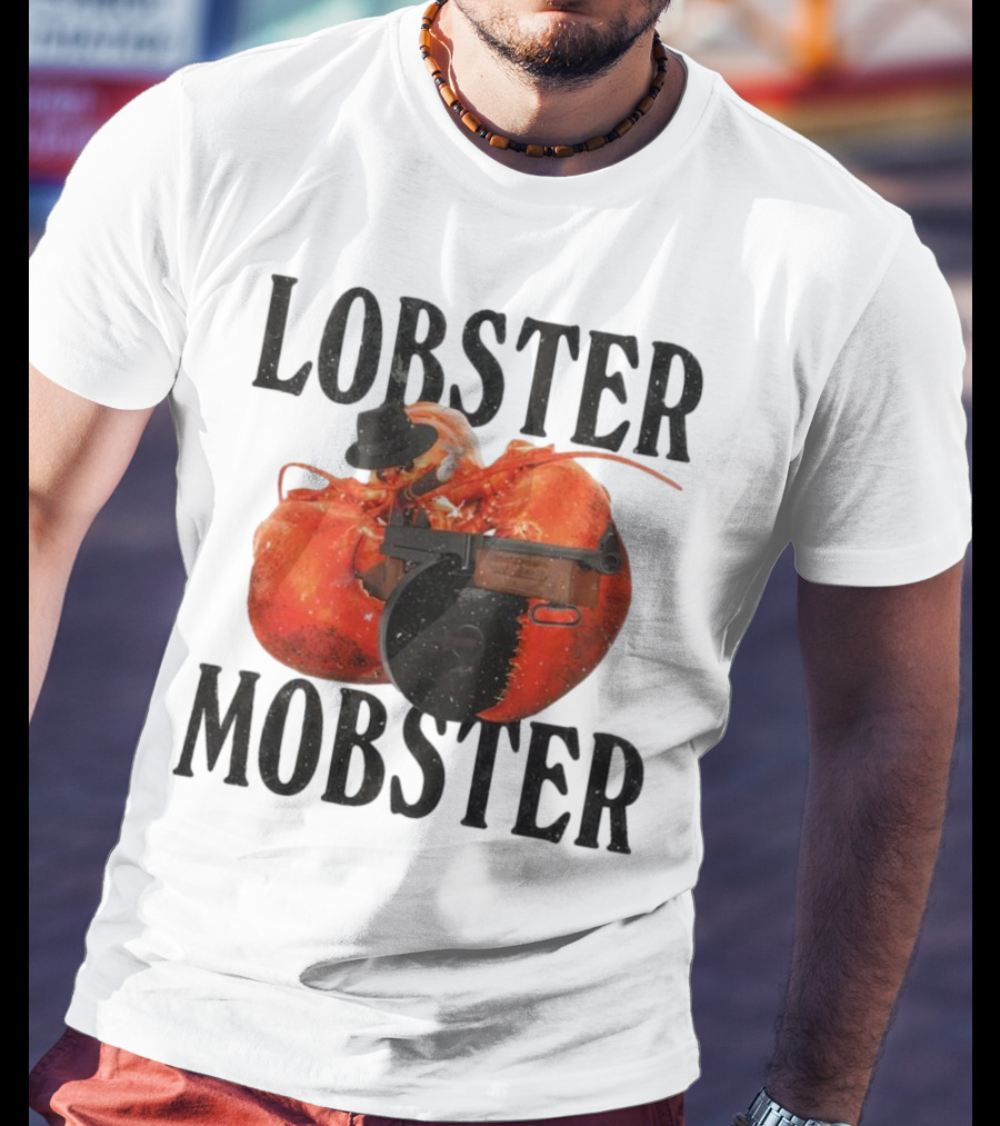 Lobster Mobster Gangster Style With Hat And Tommy Gun T-Shirt