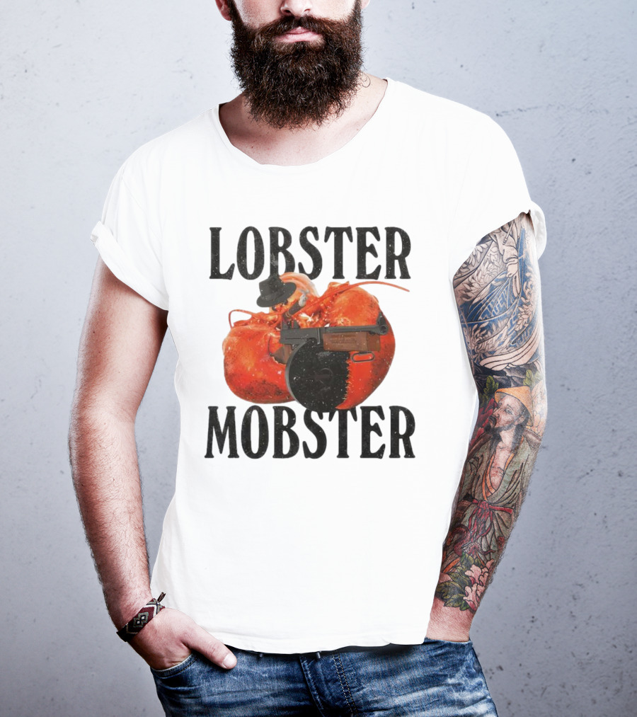 Lobster Mobster Gangster Style With Hat And Tommy Gun T-Shirt