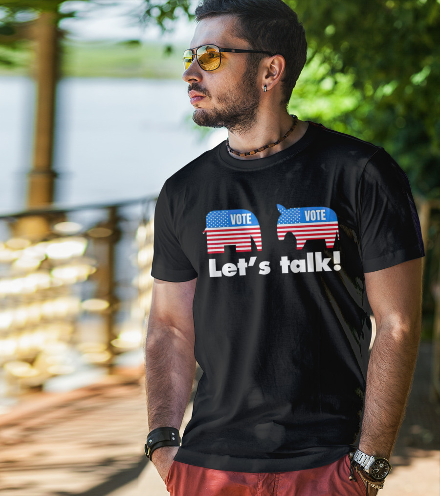 Vote Let's Talk Elephant Donkey USA T-Shirt