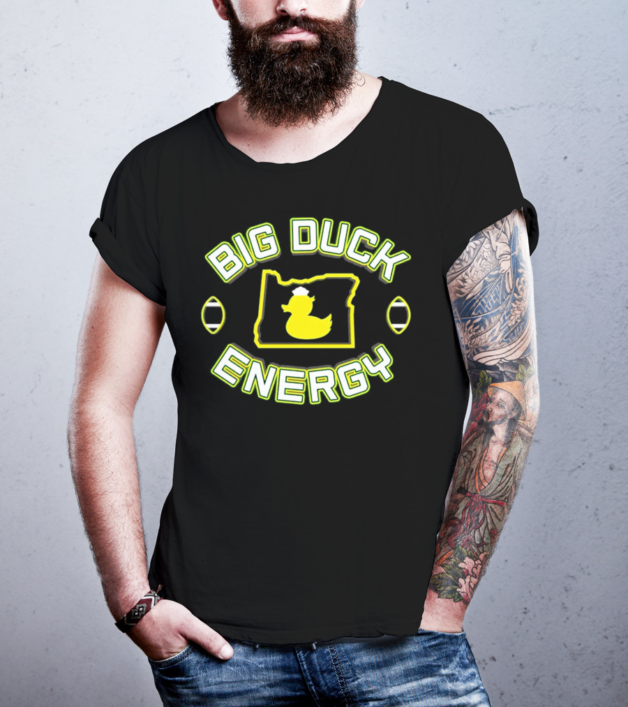 Big Duck Energy Oregon Duck Football Bold Text With Map And Yellow Duck T-Shirt