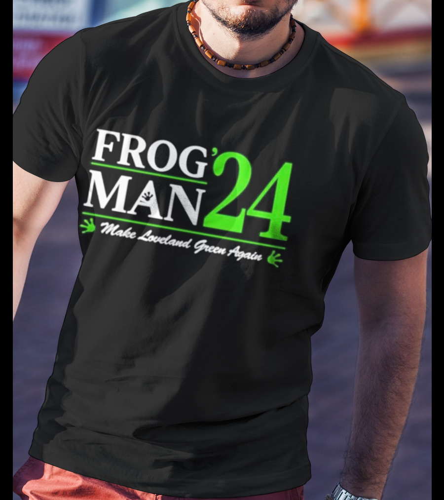 Frogman 24 Make Loveland Green Again T-Shirt