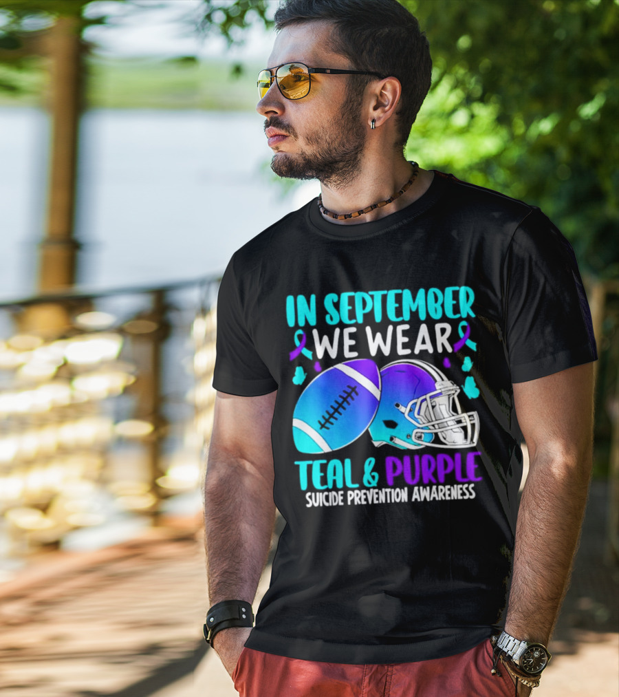 In September We Wear Teal Purple Suicide Prevention Awareness Football Helmet T-Shirt