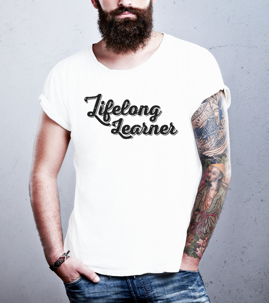 Lifelong Learner Text T-Shirt