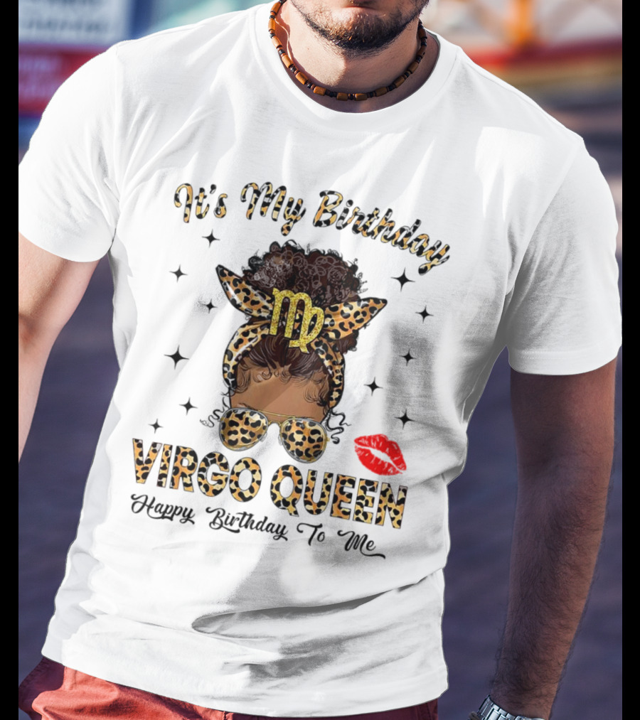 It's My Birthday Virgo Queen Happy Birthday To Me Virgo Symbol Leopard Print Red Lips T-Shirt