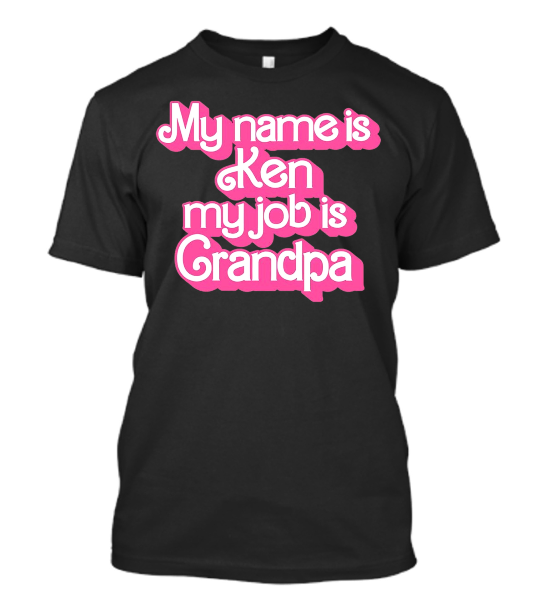 My Name Is Ken My Job Is Grandpa Barbie T-Shirt