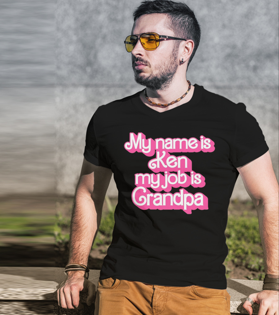 My Name Is Ken My Job Is Grandpa Barbie T-Shirt