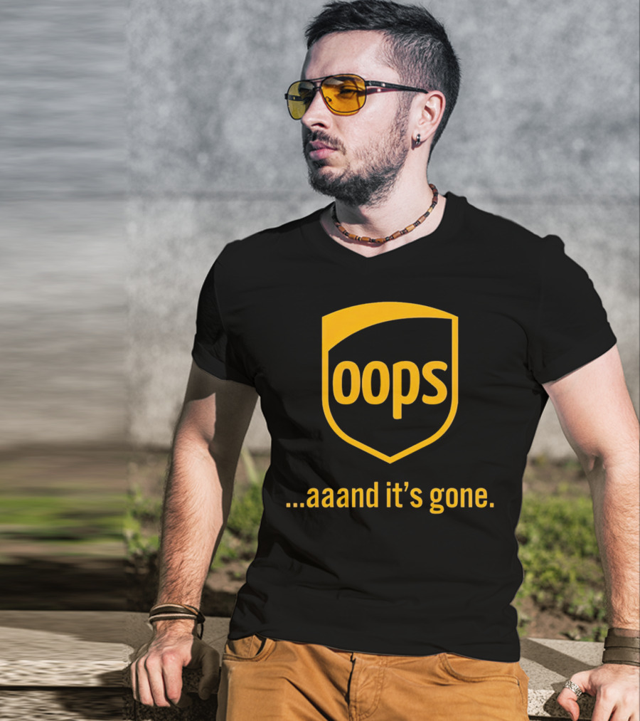 Oops Aaand It’s Gone Shield Badge T-Shirt