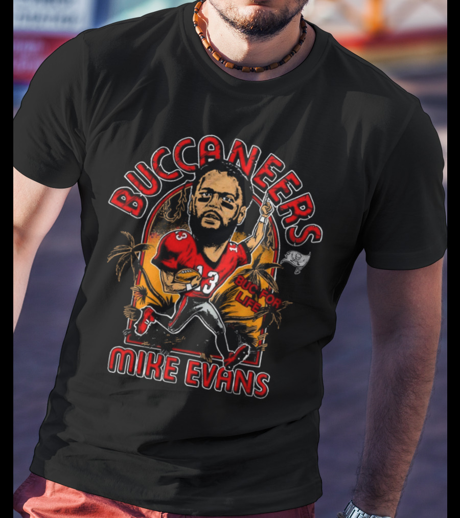 Buccaneers Mike Evans Bug For Life T-Shirt