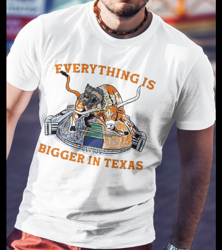 Everything Is Bigger In Texas Longhorn Stadium T-Shirt