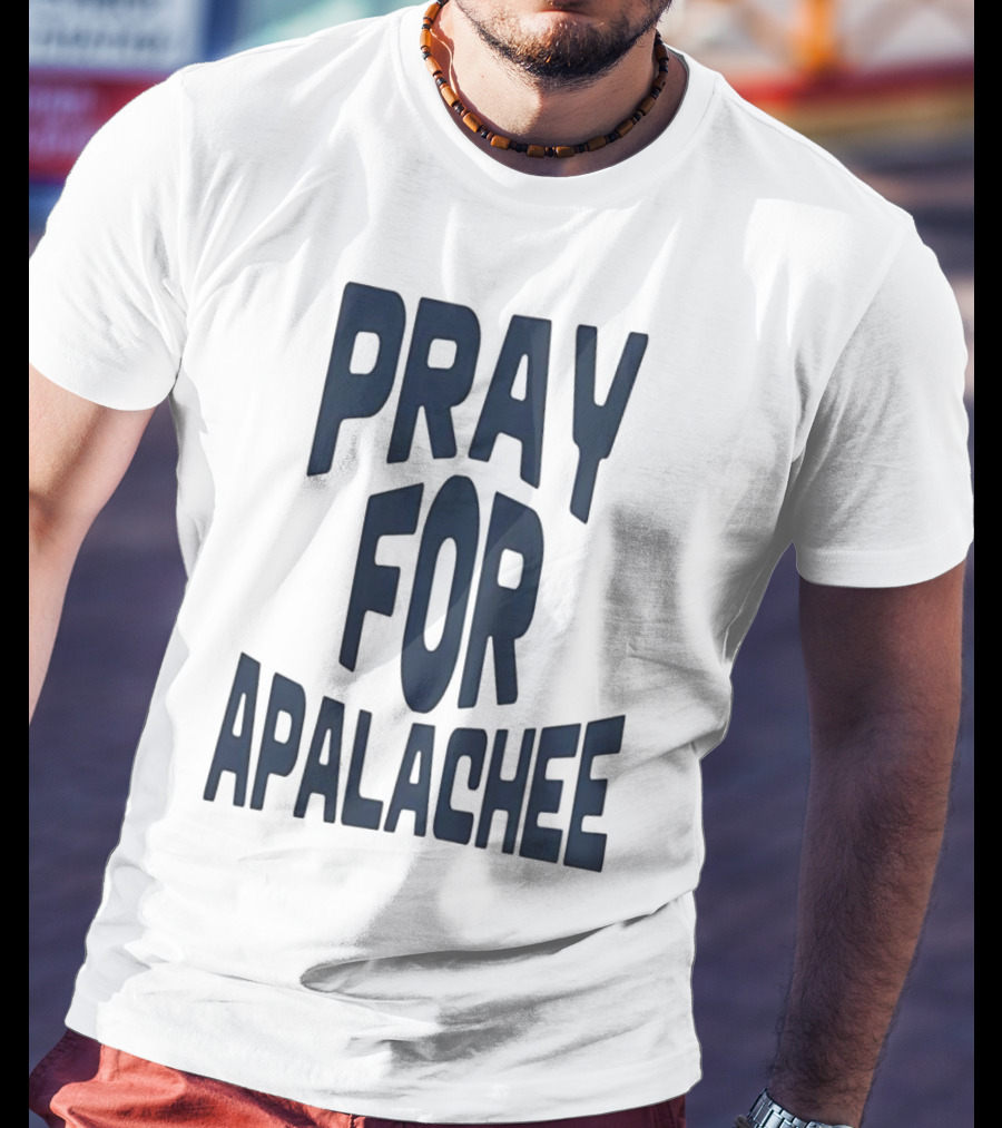 Pray For Apalachee T-Shirt