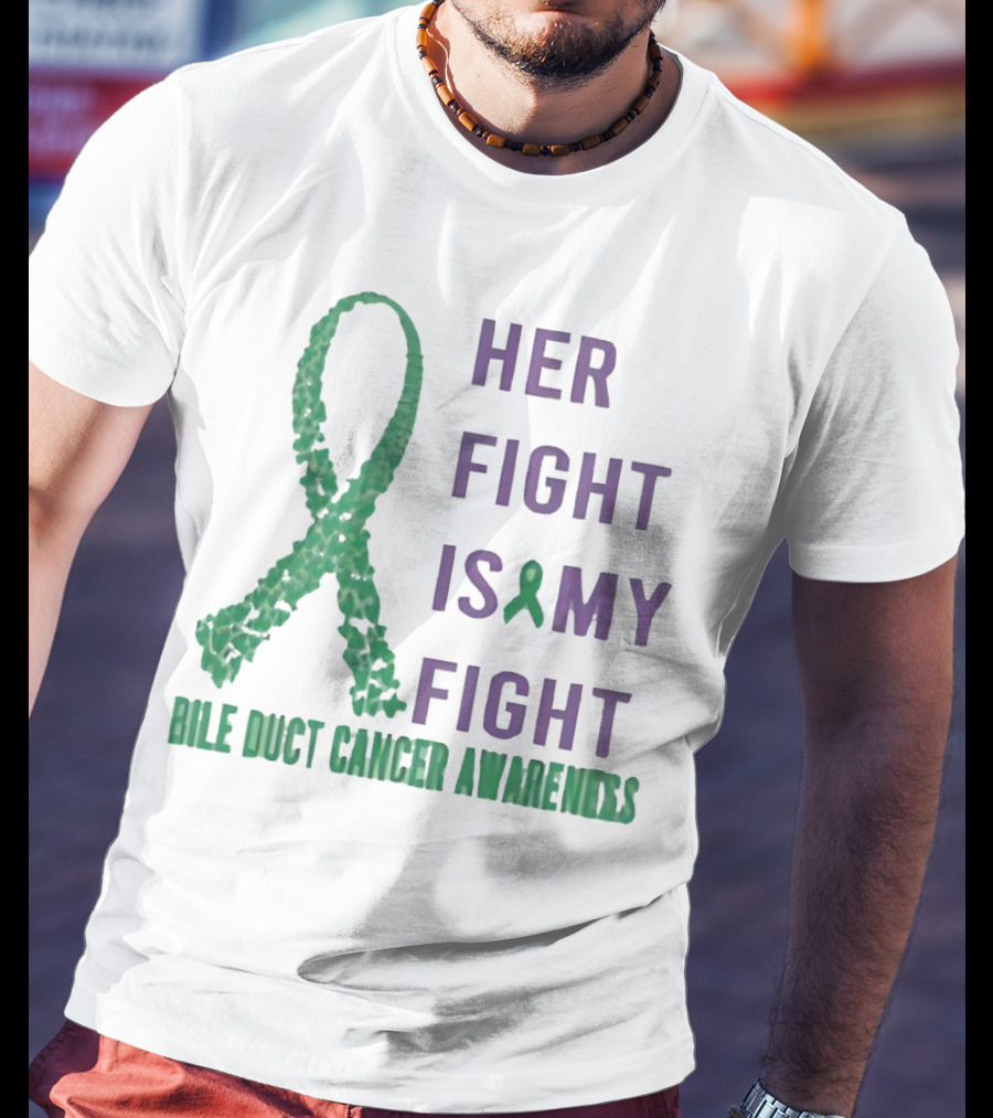 Her Fight Is My Fight Bile Duct Cancer Awareness T-Shirt