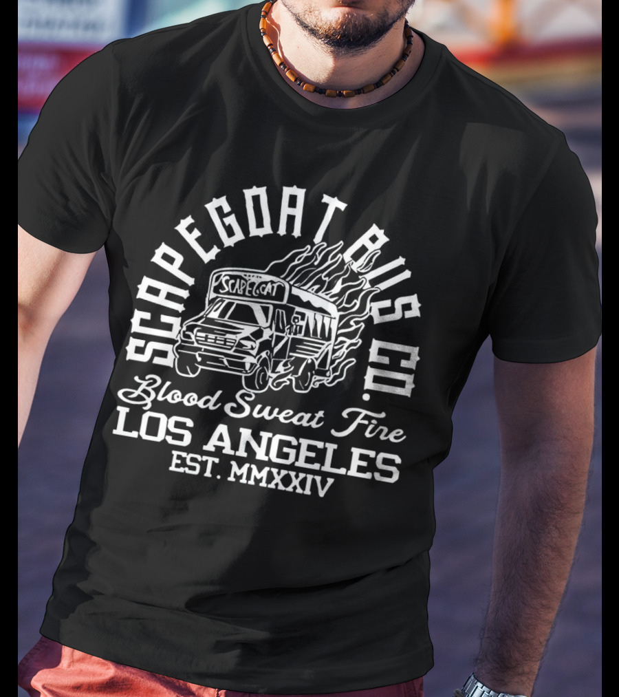 Scapegoat Bus Co Los Angeles Blood Sweat Fire Est MMXXIV T-Shirt