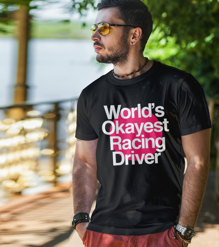 World's Okayest Racing Driver Classic Fun T-Shirt