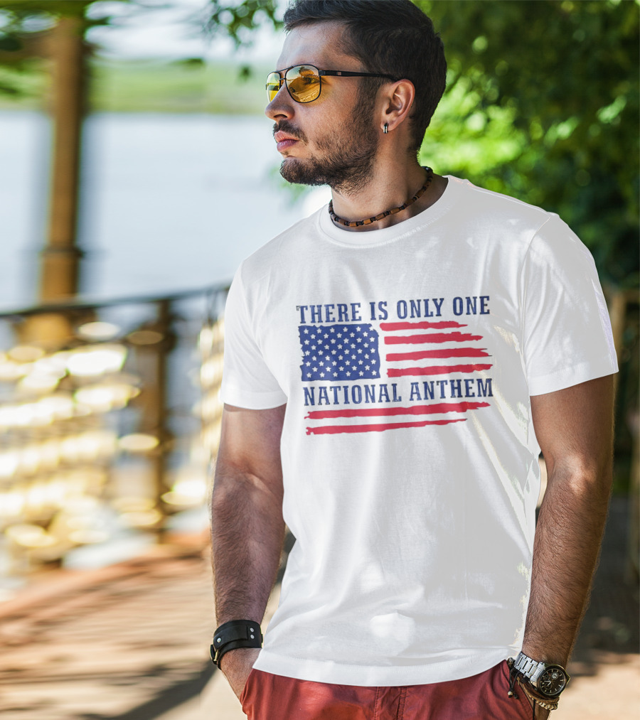 There Is Only One National Anthem Patriotic American Flag T-Shirt
