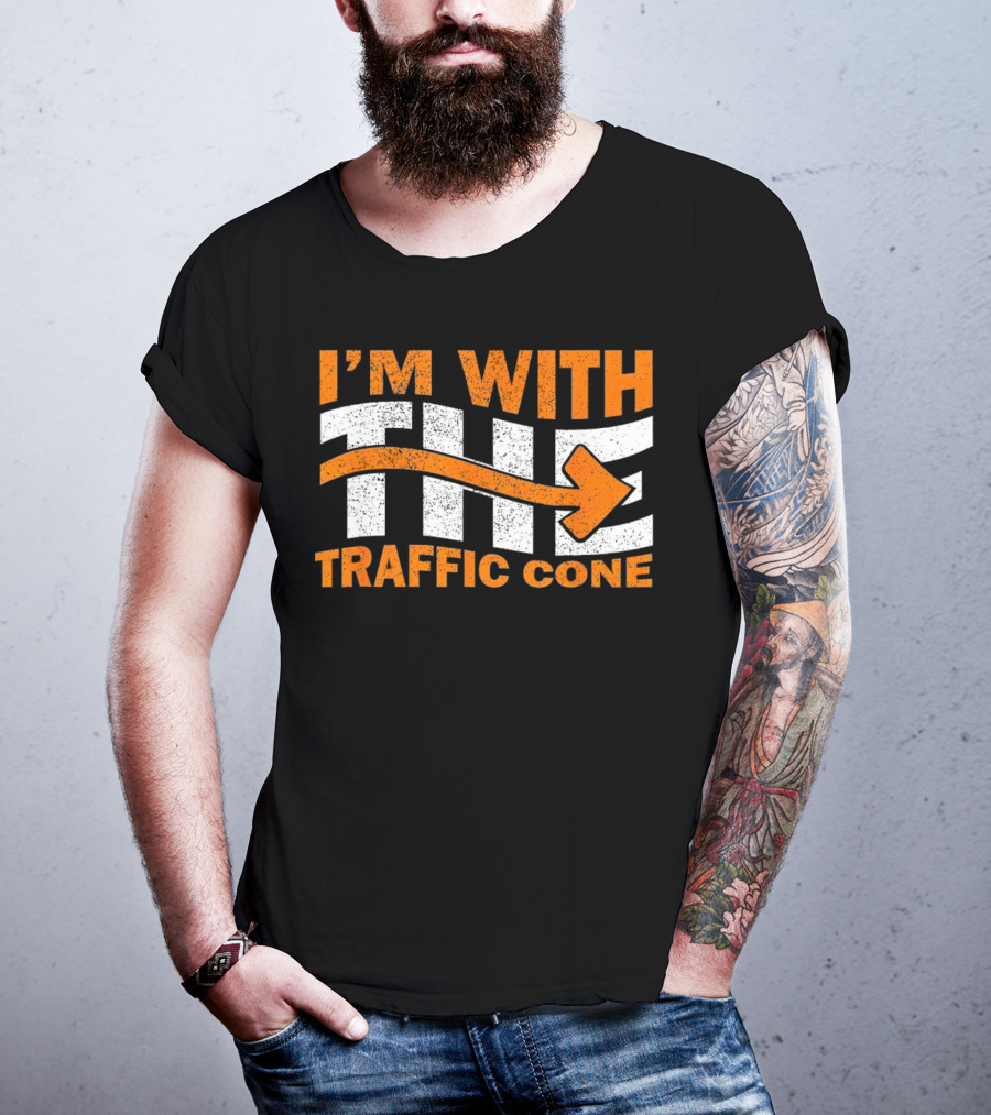 I’m With The Traffic Cone Arrow Humor T-Shirt