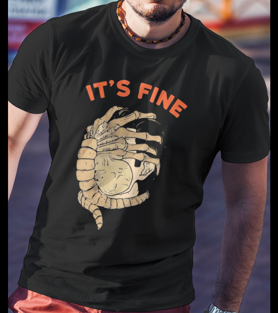 It's Fine Facehugger Skeleton T-Shirt