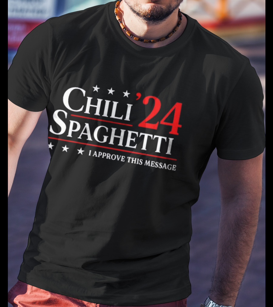Chili Spaghetti ’24 I Approve This Message Stars Red White T-Shirt