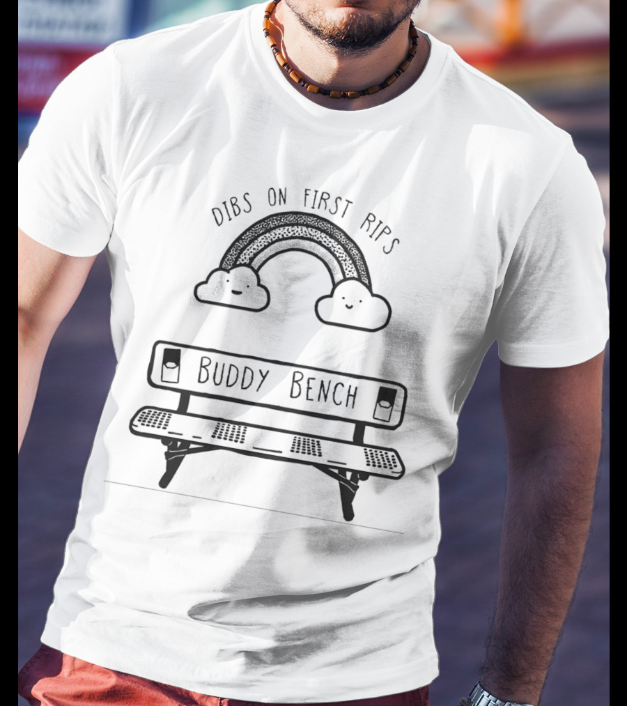 Dibs On First Rips Rainbow Buddy Bench T-Shirt