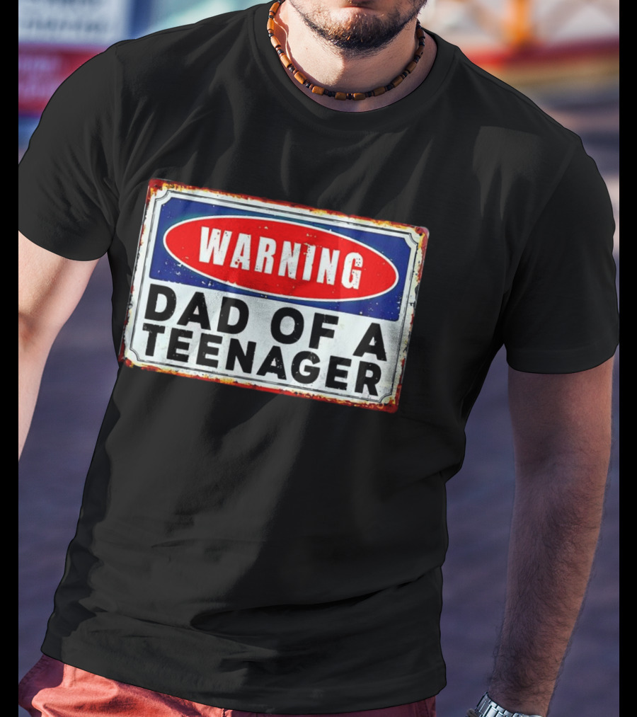 Warning Dad Of A Teenager Retro Sign T-Shirt