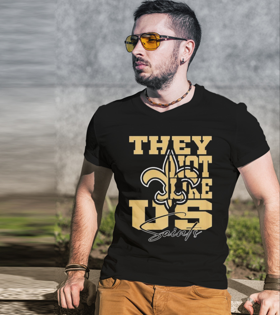 They Not Like Us New Orleans Saints Fleur-de-Lis T-Shirt