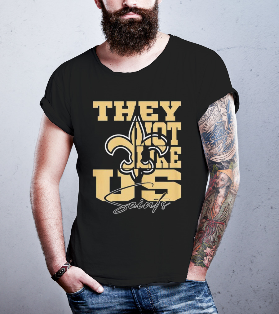 They Not Like Us New Orleans Saints Fleur-de-Lis T-Shirt