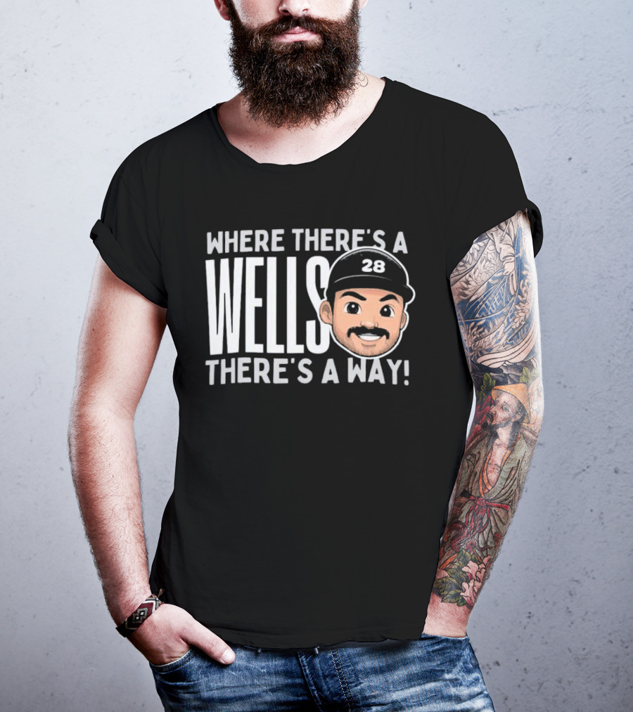 Where There’s A Wells There’s A Way Austin Wells New York Yankees 28 T-Shirt